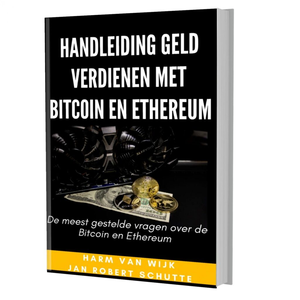 Op deze foto zie je het ebook Handleiding geld verdienen met bitcoin en ethereum van harm van Wijk